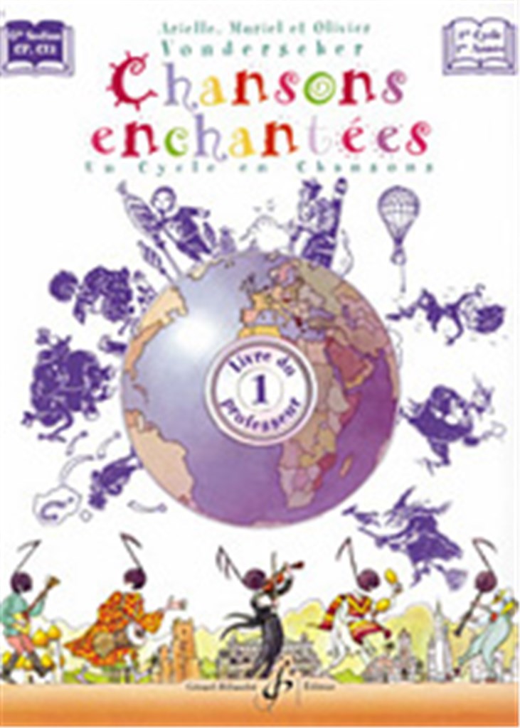 Chansons Enchantées - Volume 1